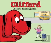 Clifford Goes To Kindergarten