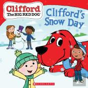 Clifford'S Snow Day (Clifford The Big Red Dog Storybook)