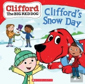 Clifford'S Snow Day (Clifford The Big Red Dog Storybook)