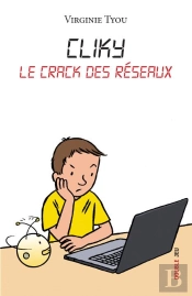 Cliky ; Le Crack Des Réseaux Tome 2 ; Double Jeux