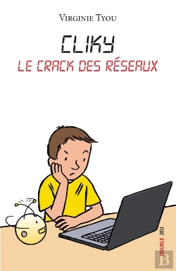 Bertrand.pt - Cliky ; Le Crack Des Réseaux Tome 2 ; Double Jeux