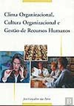 Bertrand.pt - Clima Organizacional, Cultura Organizacional e Gestão de Recursos Humanos