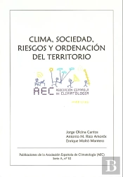 Clima, Sociedad, Riesgos Y Ordenación Del Territorio