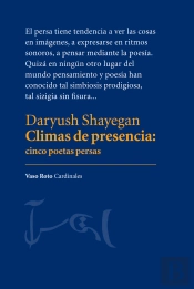 Climas De Presencia. Cinco Poetas Persas