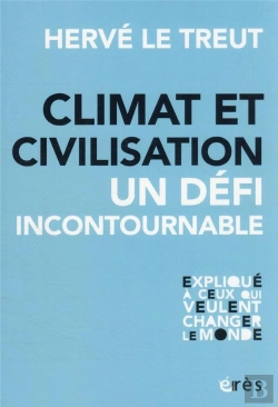 Bertrand.pt - Climat Et Civilisation : Le Défi Incontournable
