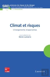 Climat Et Risques Changements D'Approches Coll Sciences Du Risque Etdu Danger