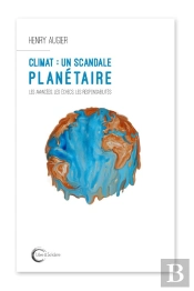 Climat : Un Scandale Planétaire