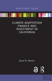 Climate Adaptation Finance And Investment In California