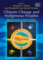 Climate Change And Indigenous Peoples - The Search For Legal Remedies