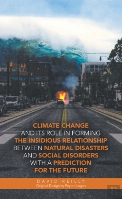 Bertrand.pt - Climate Change And Its Role In Forming The Insidious Relationship Between Natural Disasters And Social Disorders With A Prediction For The Future