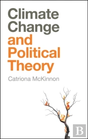 Climate Change And Political Theory