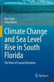 Climate Change And Sea Level Rise In South Florida