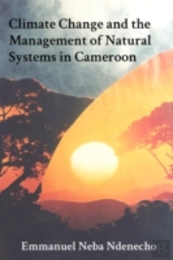 Bertrand.pt - Climate Change And The Management Of Natural Systems In Cameroon