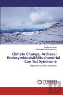 Climate Change, Archaeal Endosymbiosis&Mitochondrial Conflict Syndrome