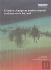 Climate Change As Environmental And Economic Hazard