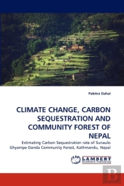 Climate Change, Carbon Sequestration And Community Forest Of Nepal