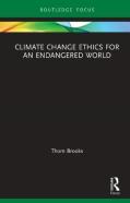 Climate Change Ethics For An Endangered World