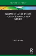 Climate Change Ethics For An Endangered World