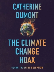 Climate Change Hoax: The Global Warming Deception