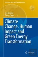 Climate Change, Human Impact And Green Energy Transformation