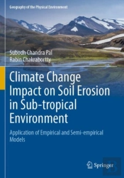Climate Change Impact On Soil Erosion In Sub-Tropical Environment