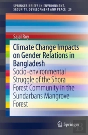 Climate Change Impacts On Gender Relations In Bangladesh
