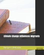 Climate Change Influences Migrants