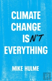 Climate Change Isn'T Everything