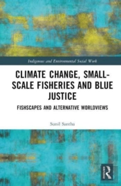 Climate Change, Small-Scale Fisheries, And Blue Justice
