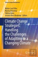 Climate Change Strategies: Handling The Challenges Of Adapting To A Changing Climate