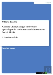 Climate Change. Tragic And Comic Apocalypse In Environmental Discourse On Social Media