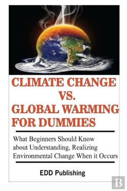 Bertrand.pt - Climate Change Vs. Global Warming For Dummies