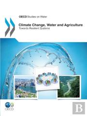 Climate Change, Water And Agriculture