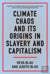 Climate Chaos And Its Origins In Slavery And Capitalism