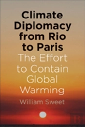 Climate Diplomacy From Rio To Paris