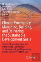 Climate Emergency Â€“ Managing, Building , And Delivering The Sustainable Development Goals