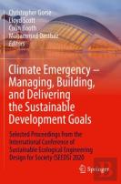 Climate Emergency Â€“ Managing, Building , And Delivering The Sustainable Development Goals