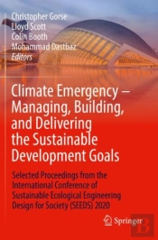 Climate Emergency Â€“ Managing, Building , And Delivering The Sustainable Development Goals