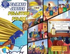Climate Justice Pollution Police