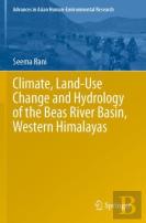 Climate, Land-Use Change And Hydrology Of The Beas River Basin, Western Himalayas