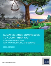 Climate Litigation In Asia And The Pacific And Beyond