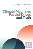 Climate Machines, Fascist Drives, And Truth