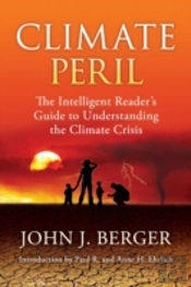 Climate Peril: The Intelligent Reader'S Guide To Understanding The Climate Crisis