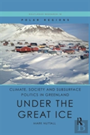 Climate, Society And Subsurface Politics In Greenland