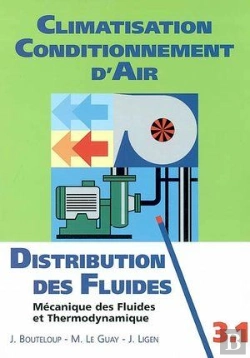 Bertrand.pt - Climatisation ; Conditionnement D'Air ; T.3.1 ; Distribution Des Fluides ; Mécanique Des Fluides Et Thermodynamique