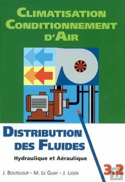 Bertrand.pt - Climatisation ; Conditionnement D'Air ; T.3.2 ; Distribution Des Fluides ; Hydraulique Et Aéraulique