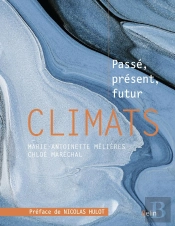 Climats ; Passé, Present, Futur