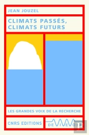 Climats Passés, Climats Futurs