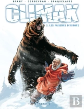 Climax T.3 ; Les Faiseurs D'Aurore