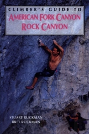 Climber'S Guide To American Fork/Rock Canyon